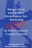Inspection And Other Strategies For Assuring Quality In Government Construction