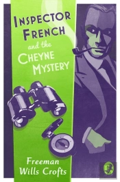 Inspector French And The Cheyne Mystery