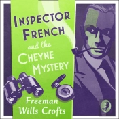 Inspector French And The Cheyne Mystery