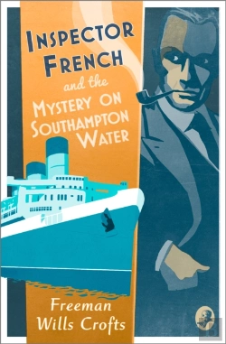 Bertrand.pt - Inspector French And The Mystery On Southampton Water