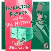 Inspector French And The Sea Mystery