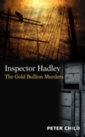 Inspector Hadley, The Gold Bullion Murders