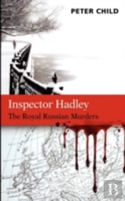 Inspector Hadley - The Royal Russian Murders