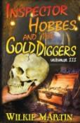 Inspector Hobbes And The Gold Diggers