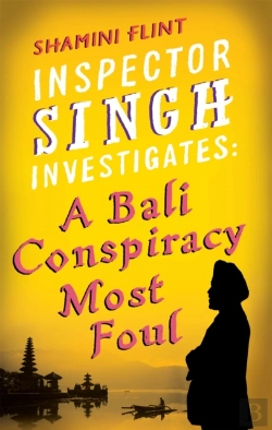 Bertrand.pt - Inspector Singh Investigates: A Bali Conspiracy Most Foul