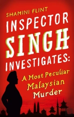 Bertrand.pt - Inspector Singh Investigates: A Most Peculiar Malaysian Murder