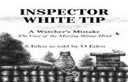 Inspector White Tip - A Watcher'S Mistake