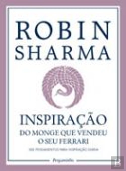 Bertrand.pt - Inspiração do Monge Que Vendeu o Seu Ferrari