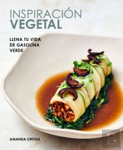 Inspiracion Vegetal . The Green Fuel. Amanda Franc