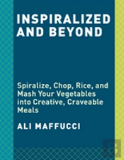 Inspiralize And Beyond
