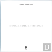 Inspirar. Expirar. Fotografar