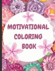 Inspiratioinal And Motivational Coloring Book