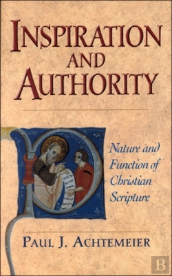 Bertrand.pt - Inspiration And Authority Â€“ Nature And Function Of Christian Scripture
