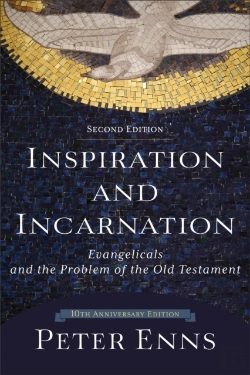 Bertrand.pt - Inspiration And Incarnation Â€“ Evangelicals And The Problem Of The Old Testament