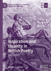 Inspiration And Insanity In British Poetry
