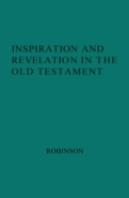 Inspiration And Revelation In The Old Testament.