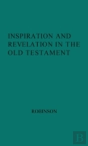 Inspiration And Revelation In The Old Testament.