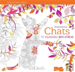Bertrand.pt - Inspiration Chats ; 70 Coloriages Anti-Stress