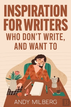 Bertrand.pt - Inspiration For Writers Who Don'T Write, And Want To