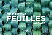 Inspiration Land Art : Feuilles