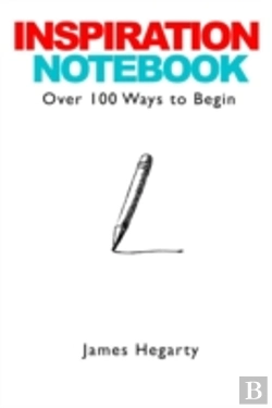 Bertrand.pt - Inspiration Notebook: Over 100 Ways To Begin