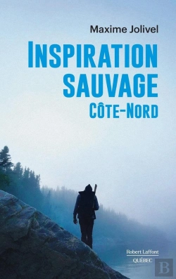 Bertrand.pt - Inspiration Sauvage : Côte-Nord