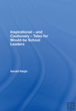 Bertrand.pt - Inspirational - And Cautionary - Tales For Would-Be School Leaders