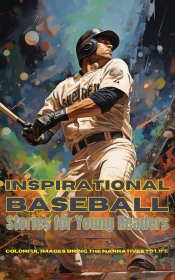 Inspirational Baseball Stories For Young Readers