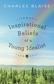 Inspirational Beliefs Of A Young Idealist