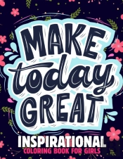 Inspirational Coloring Book For Girls