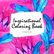 Inspirational Coloring Book For Young Adults And Teens (8.5x8.5 Coloring Book / Activity Book)