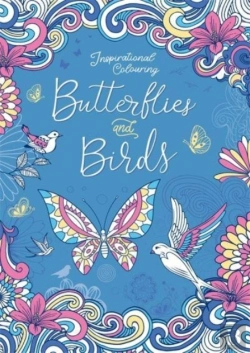 Bertrand.pt - Inspirational Colouring: Butterflies And Birds