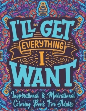 Inspirational & Motivational Coloring Book For Adults