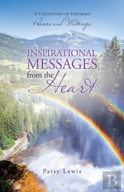 Inspirational Messages From The Heart