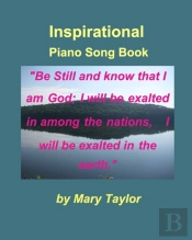 Inspirational Piano Song Book Be Still A