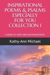 Inspirational Poems & Psalms Especially For You Collection 1