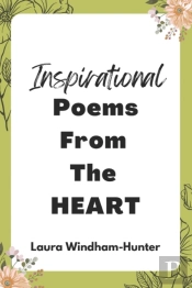 Inspirational Poems From The Heart