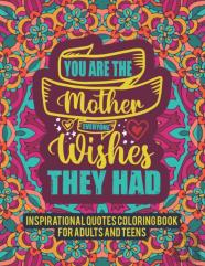 Inspirational Quotes Coloring Book For Adults And Teens