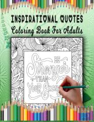 Inspirational Quotes Coloring Book For Adults