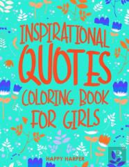 Inspirational Quotes Coloring Book For Girls