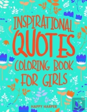 Inspirational Quotes Coloring Book For Girls