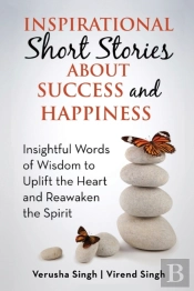 Inspirational Short Stories About Success And Happiness