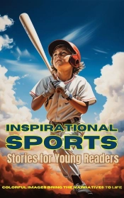 Inspirational Sports Stories For Young Readers