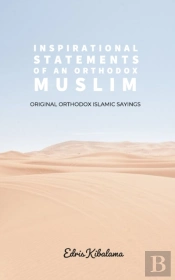 Inspirational Statements Of An Orthodox Muslim