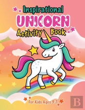 Inspirational Unicorn Activity Book For Kids Ages 3-7