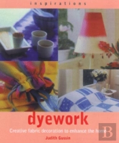 Inspirations: Dyework
