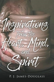 Inspirations From The Heart, Mind, And Spirit