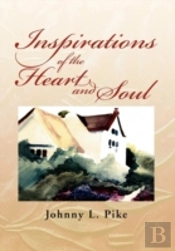Inspirations Of The Heart And Soul