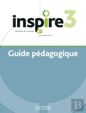 Inspire 3 : Fle ; Guide Pédagogique