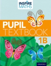 Inspire Maths: 1: Pupil Book 1b